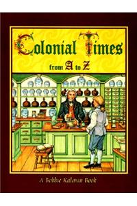 Colonial Times from A to Z