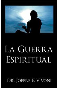 La Guerra Espiritual