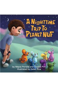 A Nighttime Trip to Planet Nuf