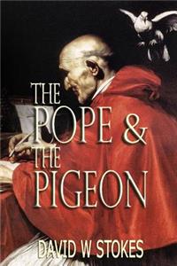 The Pope & the Pigeon