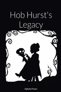 Hob Hurst's Legacy