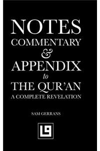 Notes, Commentary & Appendix to The Qur'an