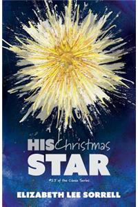 His Christmas Star/Her Second Chance