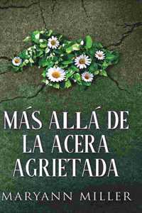 Más Allá De La Acera Agrietada