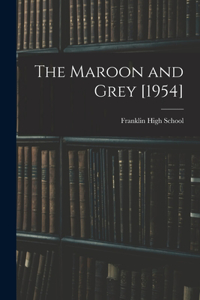 Maroon and Grey [1954]