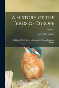 History of the Birds of Europe