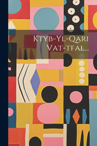 Ktyb-yl-qari Vat-tfal...