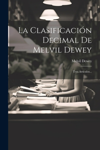 Clasificación Decimal De Melvil Dewey