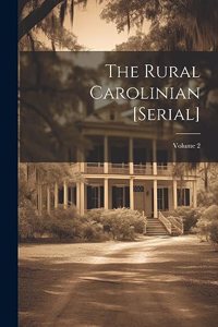 The Rural Carolinian [serial]; Volume 2