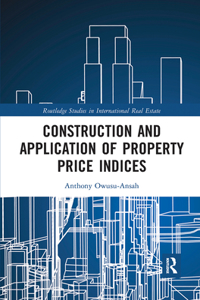 Construction and Application of Property Price Indices