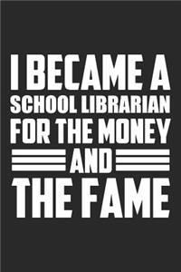 I Became A School Librarian For The Money And The Fame