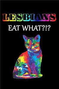Lesbians Eat What?!?