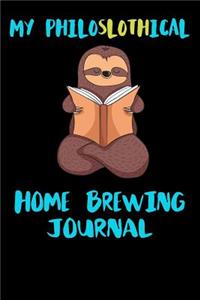 My Philoslothical Home Brewing Journal