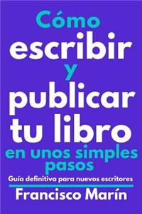 Cómo escribir y publicar tu libro en unos simples pasos