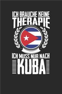 Ich brauche keine Therapie ich muss nur nach Kuba