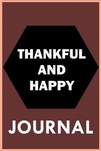 Thankful And Happy - Journal