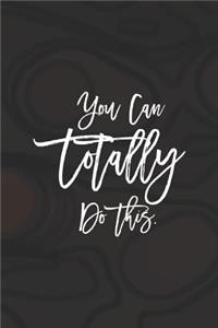 You Can'totally Do This