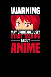 Warning May spontaneously start talking about Anime