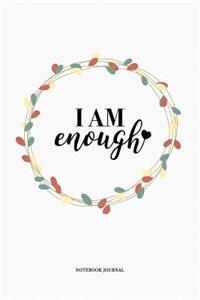 I Am Enough