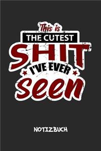 This Is The Cutest Shit I've Ever Seen NOTIZBUCH