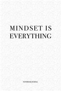 Mindset Is Everything