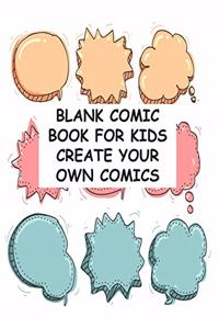 Blank Comic Book for Kids Create Your Own Comic