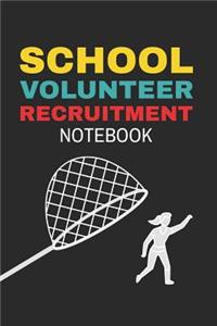 School Volunteer Recruitment Notebook