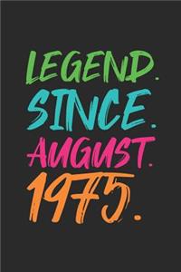 Legend Since August 1975