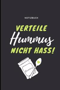 Verteile Hummus Nicht Hass Notizbuch