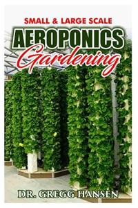 Aeroponics Gardening