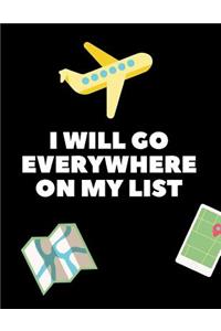 I Will Go Everywhere On My List