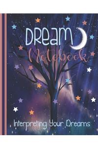 Dream Notebook Interpreting Your Dreams
