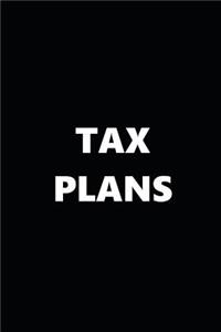 2019 Daily Planner Tax Plans Black White Design 384 Pages