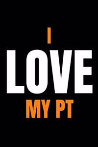 I Love My Personal Trainer Notebook I Love My PT