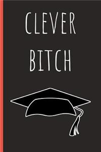 Clever Bitch