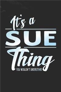 It's a Sue Thing You Wouldn't Understand