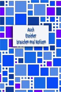Auch Erzieher Brauchen Mal Notizen