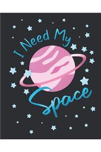 I Need My Space
