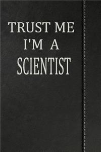 Trust Me I'm a Scientist