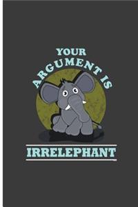 Your Argument is Irrelephant