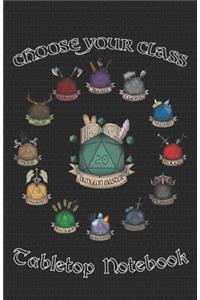 Choose Your Class Tabletop Notebook
