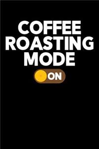 Coffee Roasting Mode