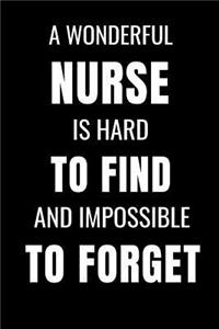 A Wonderful Nurse Is Hard To Find And Impossible To Forget