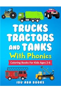 Trucks Tractors And Tanks With Phonics