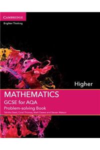 GCSE Mathematics for Aqa Higher Problem-Solving Book