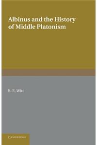 Albinus and the History of Middle Platonism