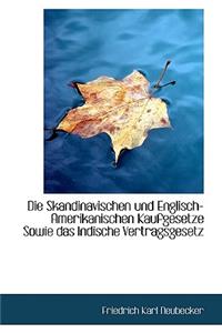 Die Skandinavischen Und Englisch-Amerikanischen Kaufgesetze Sowie Das Indische Vertragsgesetz