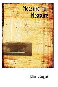 Measure for Measure