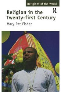 Religion in the Twenty-First Century