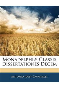 Monadelphiæ Classis Dissertationes Decem